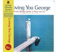 THE GEORGE OTSUKA QUINTET - LOVING YOU GEORGE VINYL LP NEW