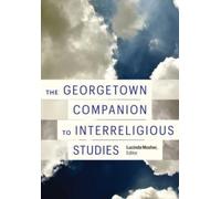 The Georgetown Companion to Interreligious Studies