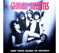 The Georgia Satellites - keep your hands to yourself / can't stand the pain 45 rpm single