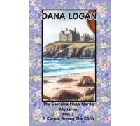 The Georgina Hicks Murder Mysteries Book 3 - A Corpse Among The Cliffs