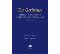 The Geripause: Medical Management During the Late Menopause
