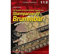 The German Armoured Infantry Support Gun Sturmpanzer IV Brummbär (Top Drawings)