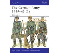 The German Army 1939-45 (1) : Blitzkrieg