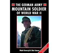 The German Army Mountain Soldier of World War II