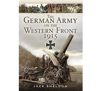 The German Army on the Western Front 1915