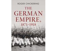 The German Empire, 1871-1918