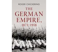 The German Empire, 1871-1918