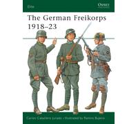 The German Freikorps 1918-23