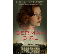 The German Girl: Gripping and unputdownable World War 2 fiction (The Monika Ritter Series Book 1)