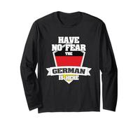 The German is Here Proud to Be from Germany Long Sleeve T-Shirt
