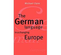 The German Language in a Changing Europe