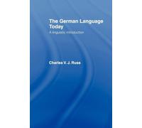 The German Language Today: A Linguistic Introduction