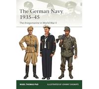 The German Navy 1935-45 – The Kriegsmarine in World War II – 260 (Elite) – Osprey Publishing