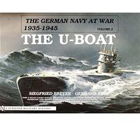 The German Navy at War: The U-boat Vol 2 (German Navy at War, 1935-1945)