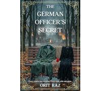 The German Officer's Secret: A World War II Romance