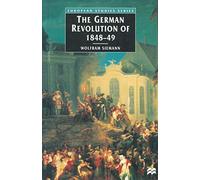 The German Revolution of 1848-49 (European Studies)