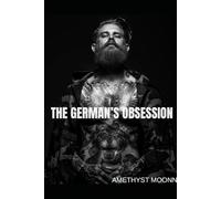 THE GERMAN’S OBSESSION
