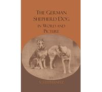 The German Shepherd Dog In Word And Picture