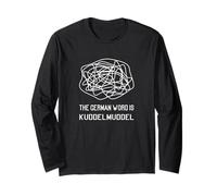 The German Word is Kuddelmuddel - Description for Chaos Long Sleeve T-Shirt