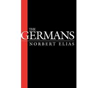 The Germans (European Perspectives: A Series in Social Thought and Cultural Criticism)
