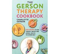 The Gerson Therapy Cookbook