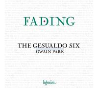 Owain Park: The Gesualdo Six - Fading