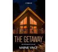 The Getaway: a dark and twisty psychological thriller novella