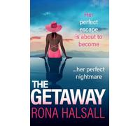 The Getaway: Rona Halsall sets pulses racing in this twisty psychological thriller for 2026