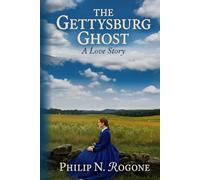 The Gettysburg Ghost: A love story