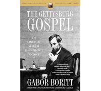 The Gettysburg Gospel: The Lincoln Speech That Nobody Knows (Simon & Schuster Lincoln Library)