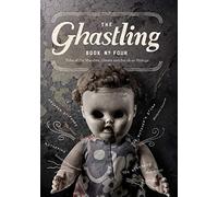 The Ghastling: Book Four (4) (The Ghastling: Book of Ghosts and Ghouls)