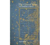 The Ghazal Eros: Lyric Queerness in History