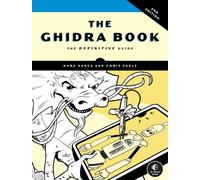 The Ghidra Book, 2nd Edition : The Definitive Guide