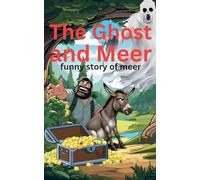 The Ghost And Meer: 2 (Meer Has Big Dreams of Becoming Rich)