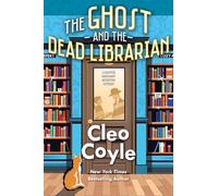 The Ghost and the Dead Librarian (A Haunted Bookshop Detective Mystery, 1)