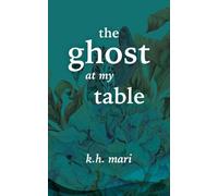 The Ghost at My Table
