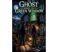 The Ghost Behind the Green Window (1)