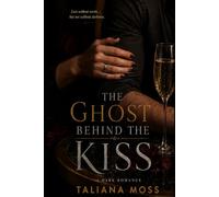 The Ghost Behind the Kiss: Love without secrets… but not without darkness