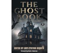 The Ghost Book: Sixteen Stories of the Uncanny