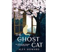 The Ghost Cat: 12 decades, 9 lives, 1 cat
