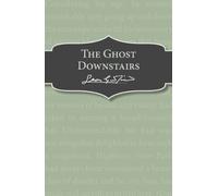 The Ghost Downstairs