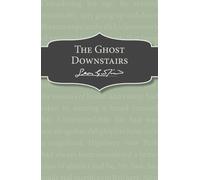 The Ghost Downstairs