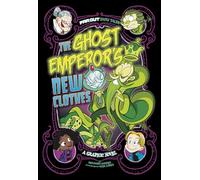 The Ghost Emperor's New Clothes: A Graphic Novel (Far Out Fairy Tales)