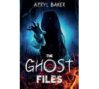 The Ghost Files: 1