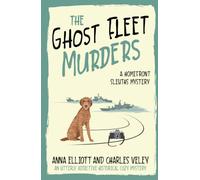 The Ghost Fleet Murders: A Homefront Sleuths Mystery (The Homefront Sleuths Cozy Mystery Series)