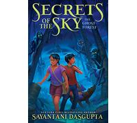 The Ghost Forest (Secrets of the Sky, Book Three)