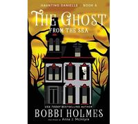 The Ghost from the Sea: Volume 8 (Haunting Danielle)
