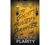 The Ghost Hunter's Daughter
