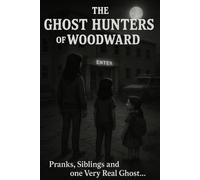 The Ghost Hunters of Woodward