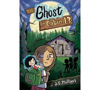 The Ghost in Cabin 13: A Graphic Novel